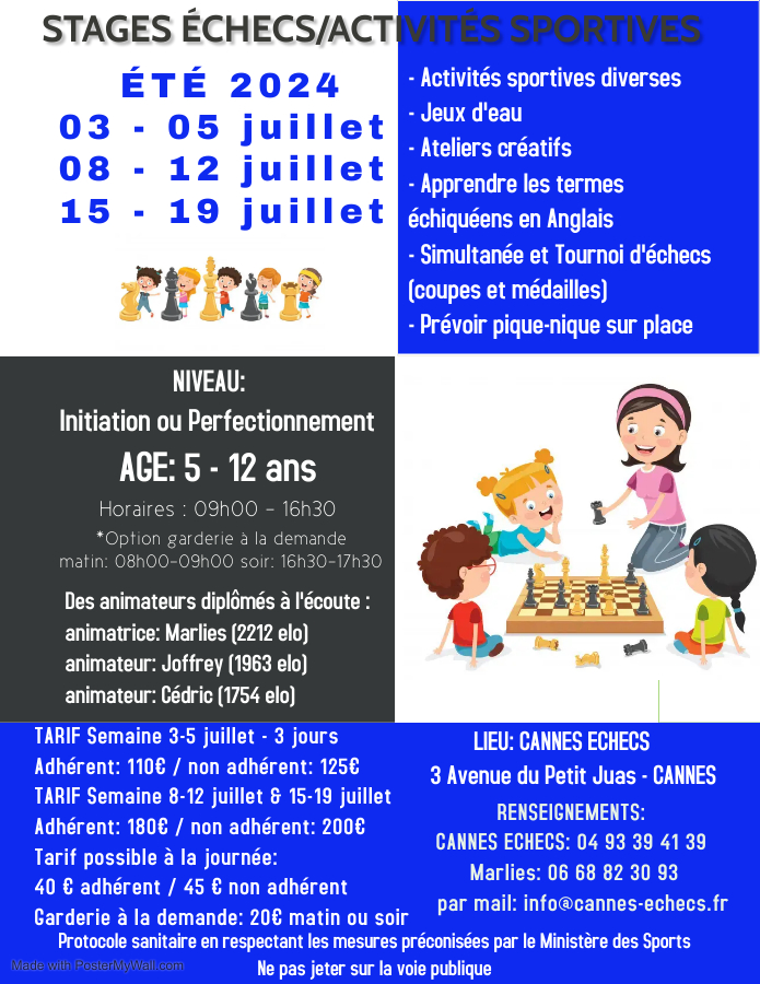 STAGES ÉCHECS & ACTIVITÉS SPORTIVES ET CULTURELLES - JUILLET 2024 STAGES ÉCHECS & ACTIVITÉS SPORTIVES ET CULTURELLES - JUILLET 2024